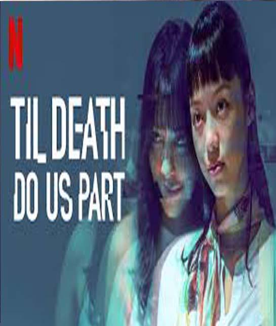 Til Death Do Us Part (2019) จนกว่าความตายจะพราก ซับไทย ตอน 1 – 7 จบ