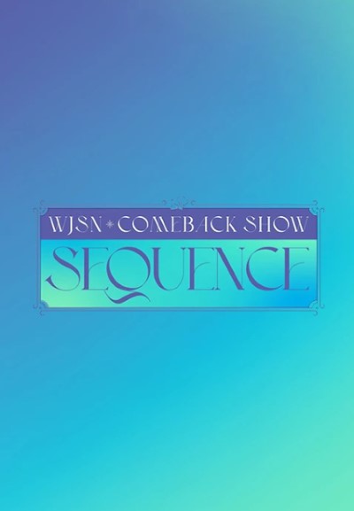 WJSN Comeback Show: Sequence (2022) ซับไทย Ep.1 (จบ)