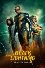 Black Lightning Season 3 (2019) สายฟ้าแห่งยุติธรรม ปี 3