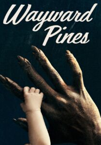 Wayward Pines Season 2 2016 เมืองหลอน คนลวง ปี 2 EP.1-10 ซับไทย (จบ)