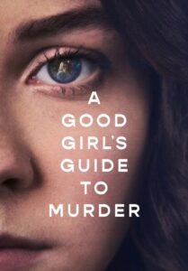 ซีรีส์ฝรั่ง A Good Girl’s Guide to Murder 2024 คู่มือฆาตกรรมฉบับเด็กดี พากย์ไทย Ep.1-6 จบ