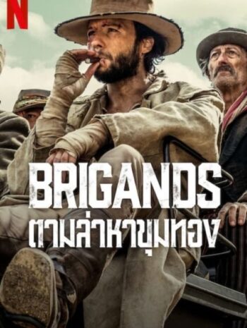 ซีรีส์ฝรั่ง Brigands 2024 ตามล่าหาขุมทอง ซับไทย Ep.1-6 จบ