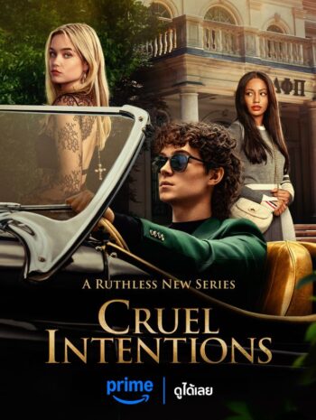 ซีรี่ย์ฝรั่ง Cruel Intentions 2024 วัยร้าย วัยรัก ซับไทย Ep.1-8 (จบ)