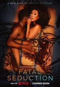 ซีรีส์ฝรั่ง Fatal Seduction 2023 ปรารถนาอันตราย พากย์ไทย Ep.1-7 จบ