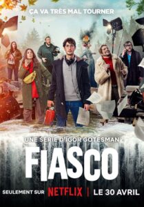 ซีรีส์ฝรั่ง Fiasco 2024 กล้องวุ่น กองป่วน พากย์ไทย Ep.1-7 จบ