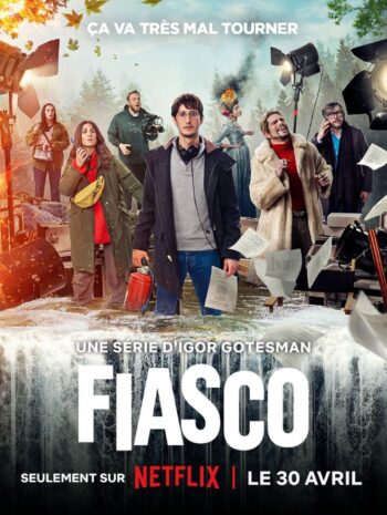 ซีรีส์ฝรั่ง Fiasco 2024 กล้องวุ่น กองป่วน พากย์ไทย Ep.1-7 จบ