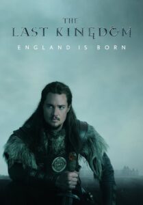 ซีรีส์ฝรั่ง The Last Kingdom Season 5 2022 เดอะ ลาสต์ คิงดอม อาณาจักรสุดท้าย ปี 5 EP.1-10 ซับไทย (จบ)